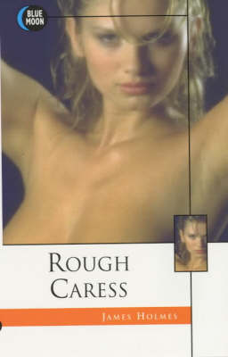 Rough Caress