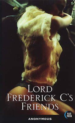 Lord Frederick C's Friends