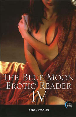 Blue Moon Erotic Reader: No.4