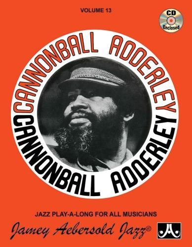 Volume 13: Cannonball Adderley (with Free Audio CD)