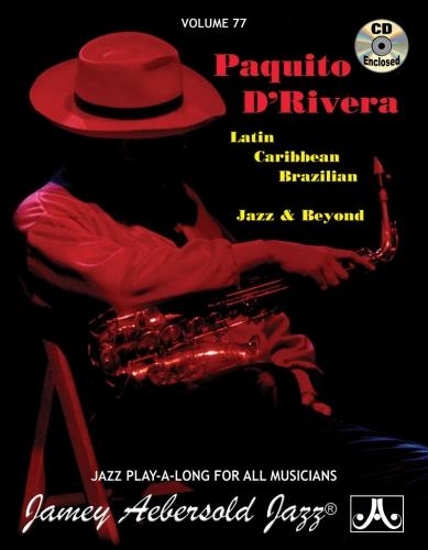 Volume 77: Paquito D'Rivera (with Free Audio CD)
