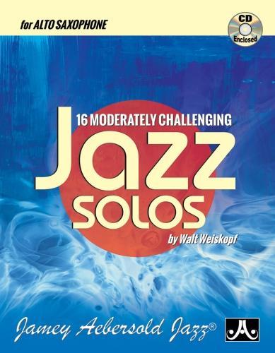 16 Moderately Challenging Solos (Alto Saxophone with Free Audio CD)