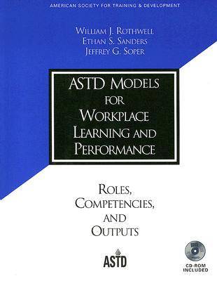 ASTD Models for Workplace Learning and Performance