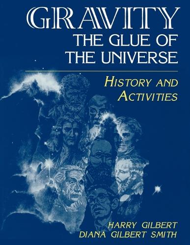 Gravity, the Glue of the Universe