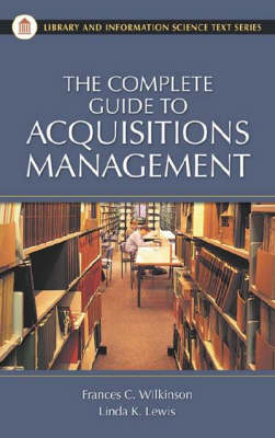 The Complete Guide to Acquisitions Management