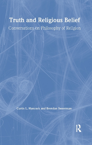 Truth and Religious Belief: Conversations on Philosophy of Religion