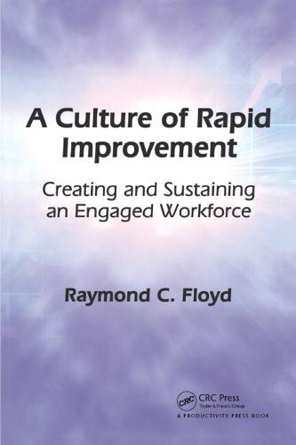 A Culture of Rapid Improvement