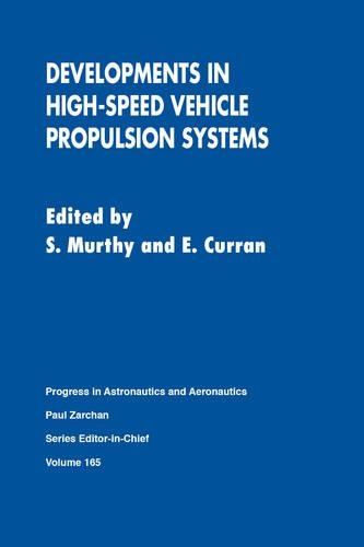Developments in High-Speed Vehicle Propulsion Systems
