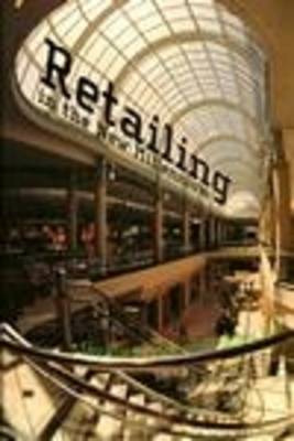 Retailing in the New Millennium
