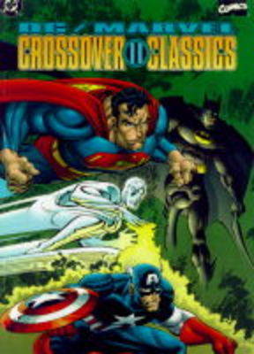 DC/Marvel Crossover II Classics