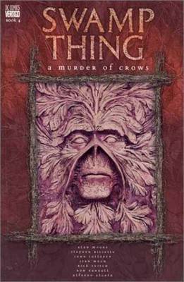 Swamp Thing TP Vol 04 A Murder Of Crows