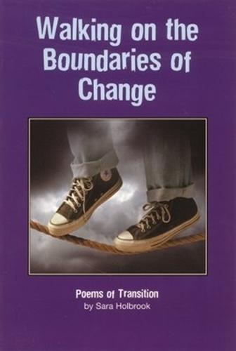 Walking on the Boundaries of Change