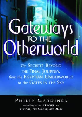 Gateways to the Otherworlds