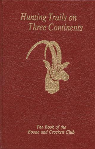 Hunting Trails on Three Continents