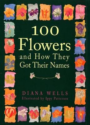 100 Flowers & How They Got Their Names