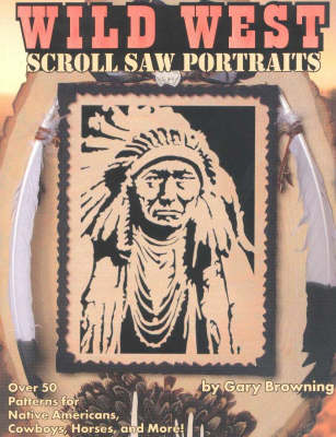 Wild West Scroll Saw Portraits