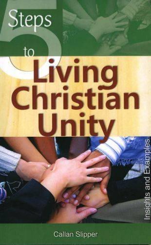 5 Steps to Living Christian Unity