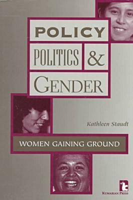 Policy, Politics and Gender