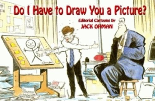 Do I Have To Draw You a Picture?
