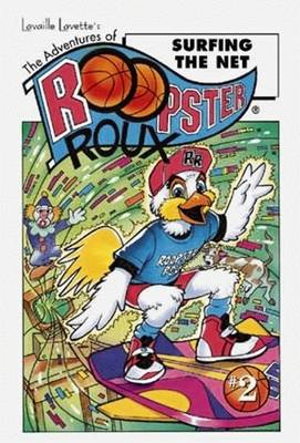 Adventures of Roopster Roux, The