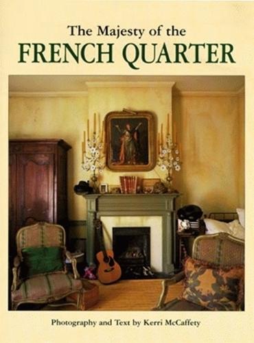 Majesty of the French Quarter, The