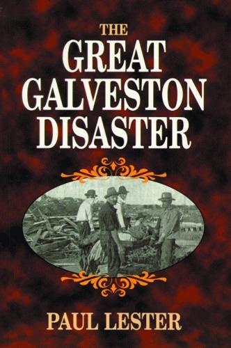 Great Galveston Disaster, The