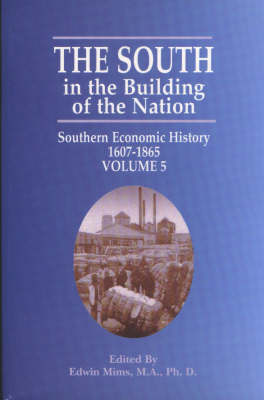 South in the Building of the Nation, The
