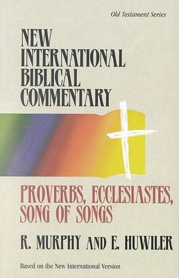 Proverbs, Ecclesiastes, Song of Songs - New International Biblical Commentary Old Testament 12