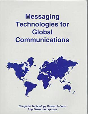 Messaging Technologies for Global Communications