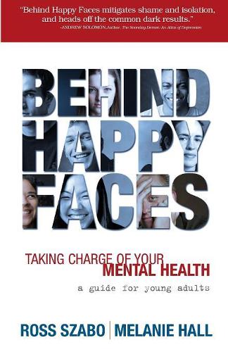 Behind Happy Faces