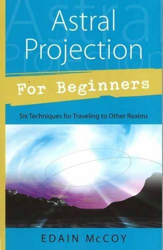 Astral Projection for Beginners
