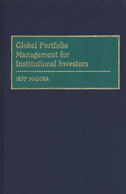 Global Portfolio Management for Institutional Investors