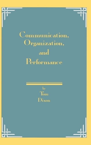 Communication, Organization, and Performance