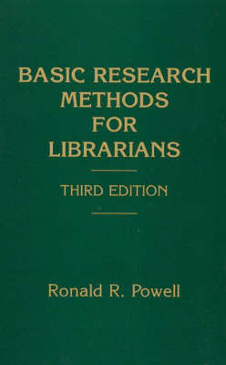 Basic Research Methods for Librarians, 3rd Edition