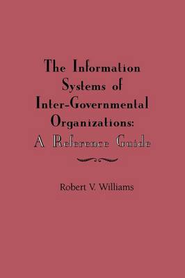 The Information Systems of International Inter-Governmental Organizations