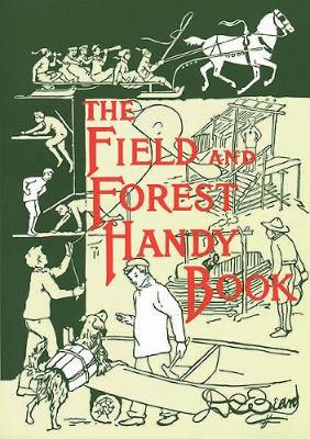 The Field and Forest Handy Book