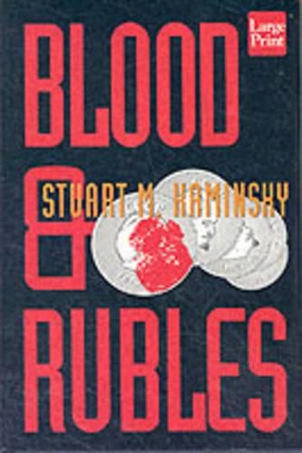 Blood and Rubles: a Porfiry Petrovich Rostnikov Novel