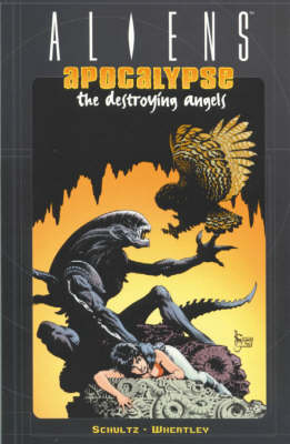 Aliens: Apocalypse - The Destroying Angels