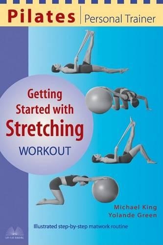 Pilates Personal Trainer Getting Started with Stretching Workout