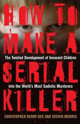 How To Make A Serial Killer