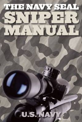 The Navy SEAL Sniper Manual
