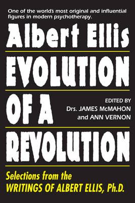 Albert Ellis: Evolution of a Revolution