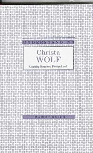 Understanding Christa Wolf