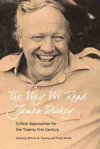 The Way We Read James Dickey