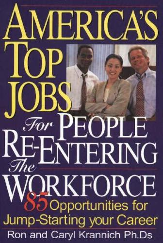 America's Top Jobs for People Re-Entering the Workforce