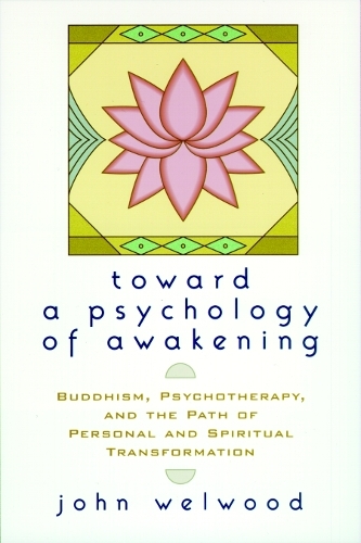Toward a Psychology of Awakening