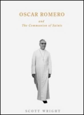 Oscar Romero and the Communion of Saints