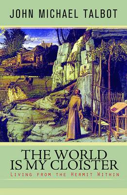 The World is My Cloister