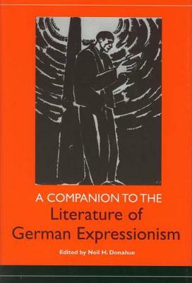 A Companion to the Literature of German Expressionism