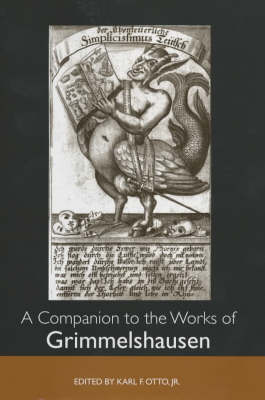 A Companion to the Works of Grimmelshausen